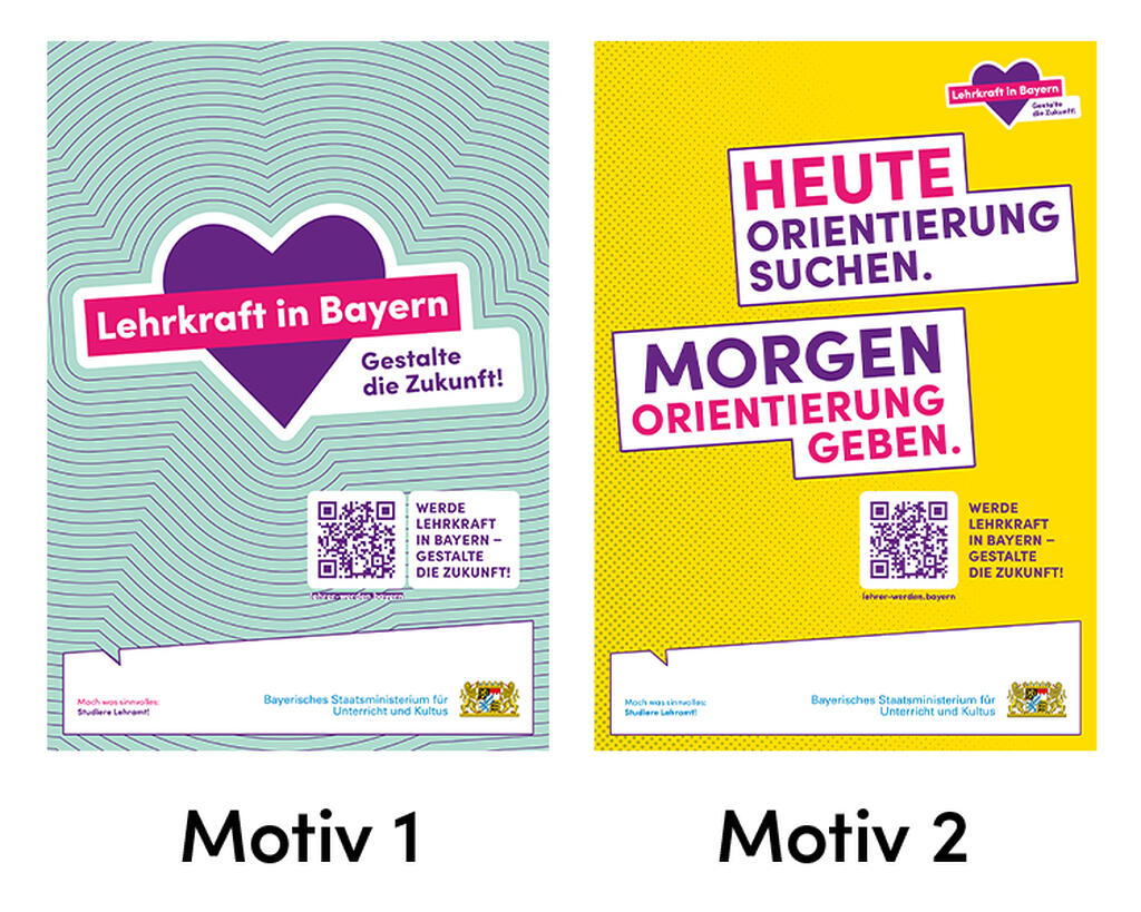 Anzeigen-Motive zum Abizeitungszuschuss mit Slogan und QR-Code:Motiv 1: Lehrkraft in Bayern. Gestalte die Zukunft!Motiv 2: Heute Orientierung suchen. Morgen Orientierung geben.